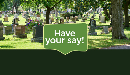 Brantford Cemetery with text 'Have Your Say'
