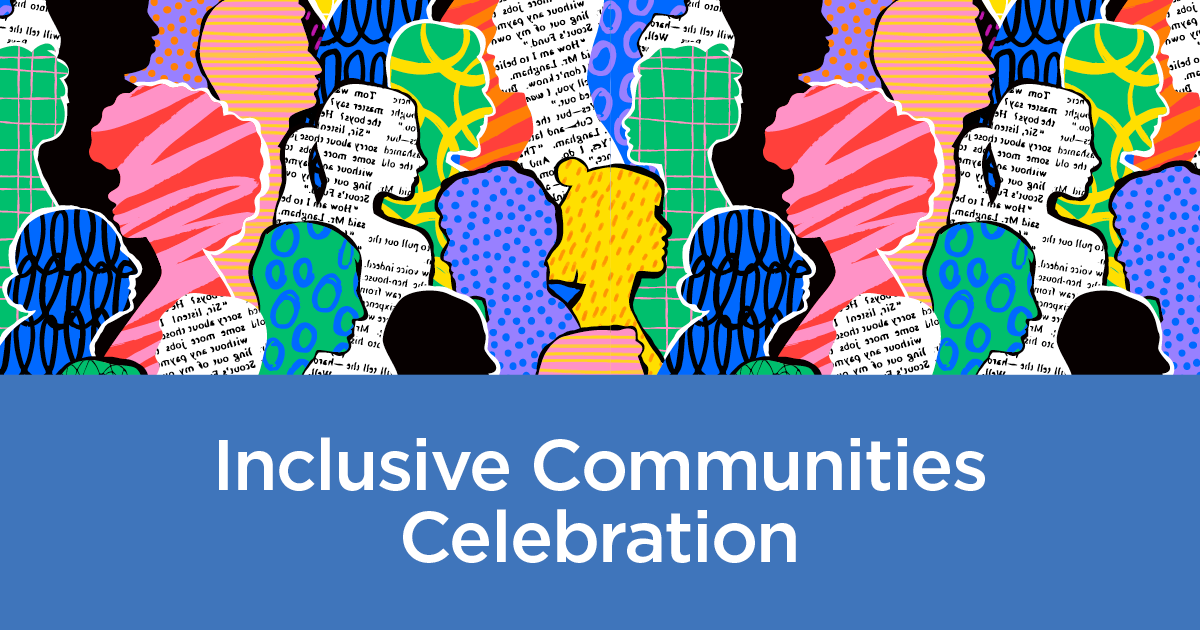 Inclusive Communities Celebration