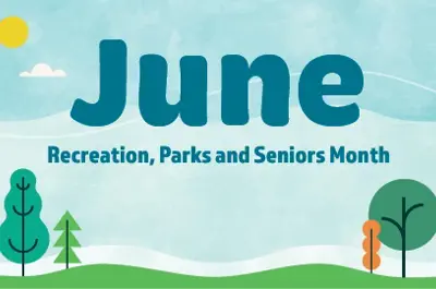 June-is-Recreation-Parks-and-Seniors-Month.jpg